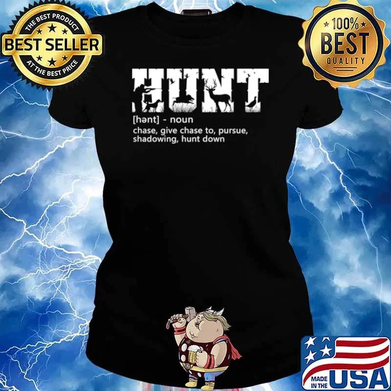 Hunt Chase Give Chase To Pursue Shadowing Hunt Down s Ladies tee