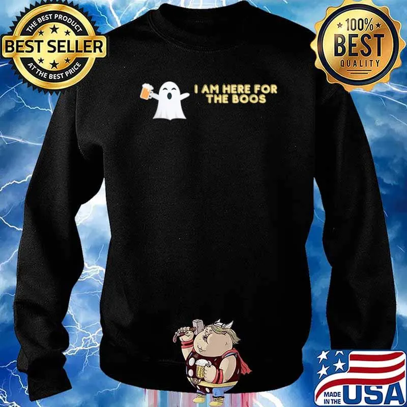 I am here for the boos Halloween Spooky Shirt Sweater