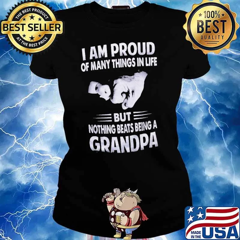 I am proud of many things in life but nothing beats being a grandpa s Ladies tee