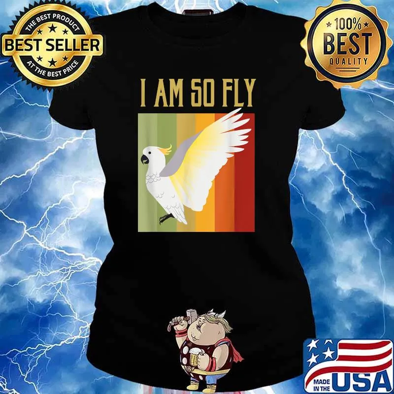 I am so Fly Bird Vintage Cockatoo Parrot T-Shirt Ladies tee