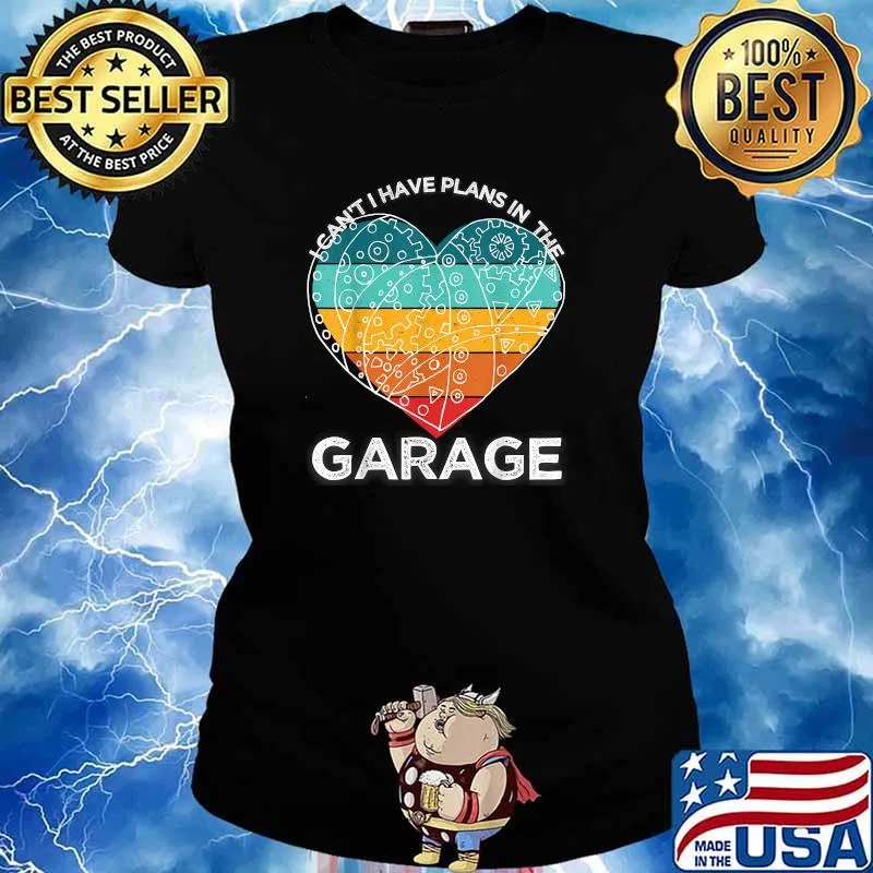 I Cant I Have Plans In The Garage Heart Watch Mechanic Vintage T-Shirt Ladies tee