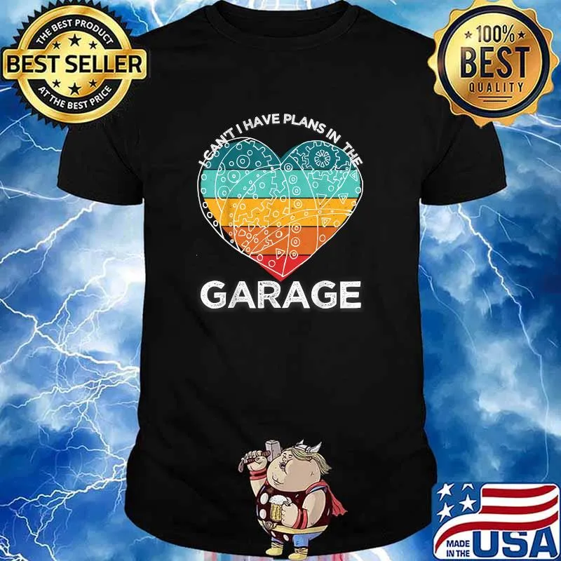 I Cant I Have Plans In The Garage Heart Watch Mechanic Vintage T-Shirt