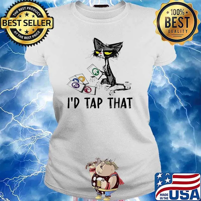 I'd Tap That Cat Shirt Ladies tee