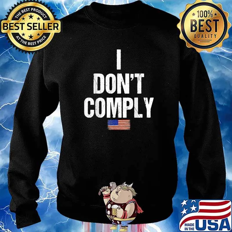 I Do Not Comply American Flag T-Shirt Sweater