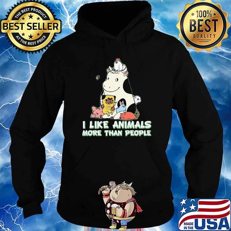 I Like Animals More Than People Shirt Hoodie