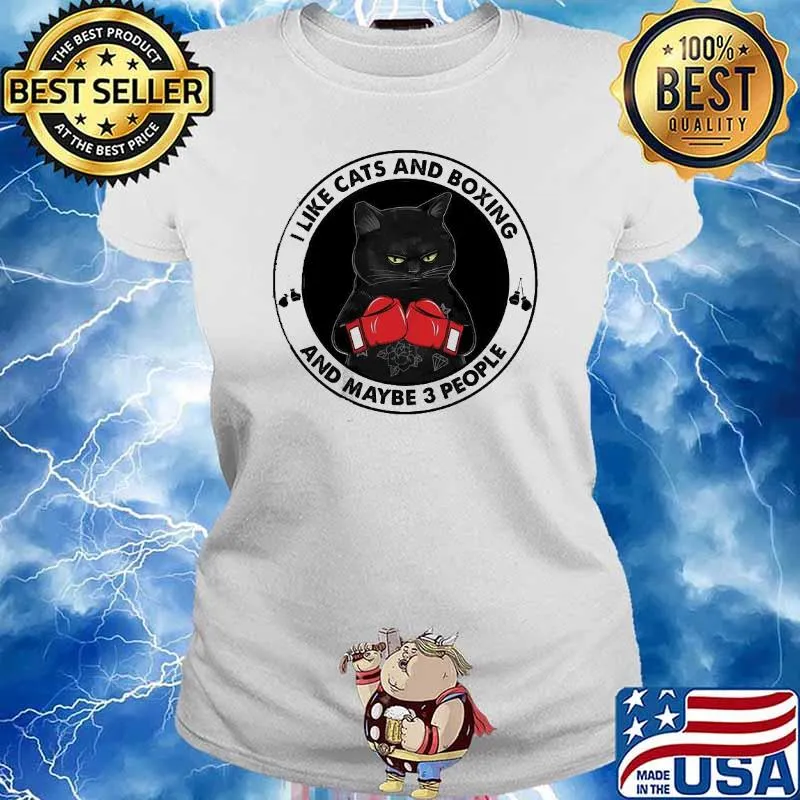 I Like Cats And Boxing And Maybe 3 People Shirt Ladies tee