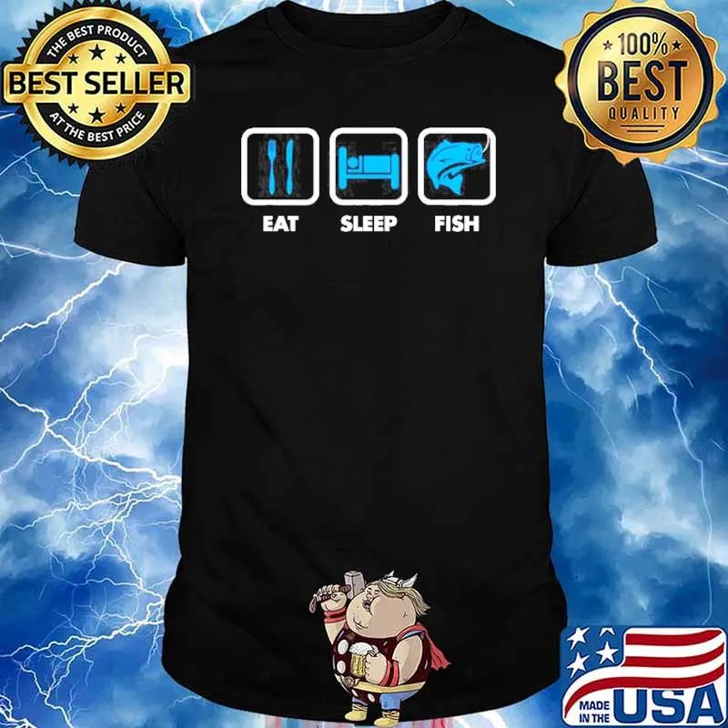I like eat sleep and fish shirt