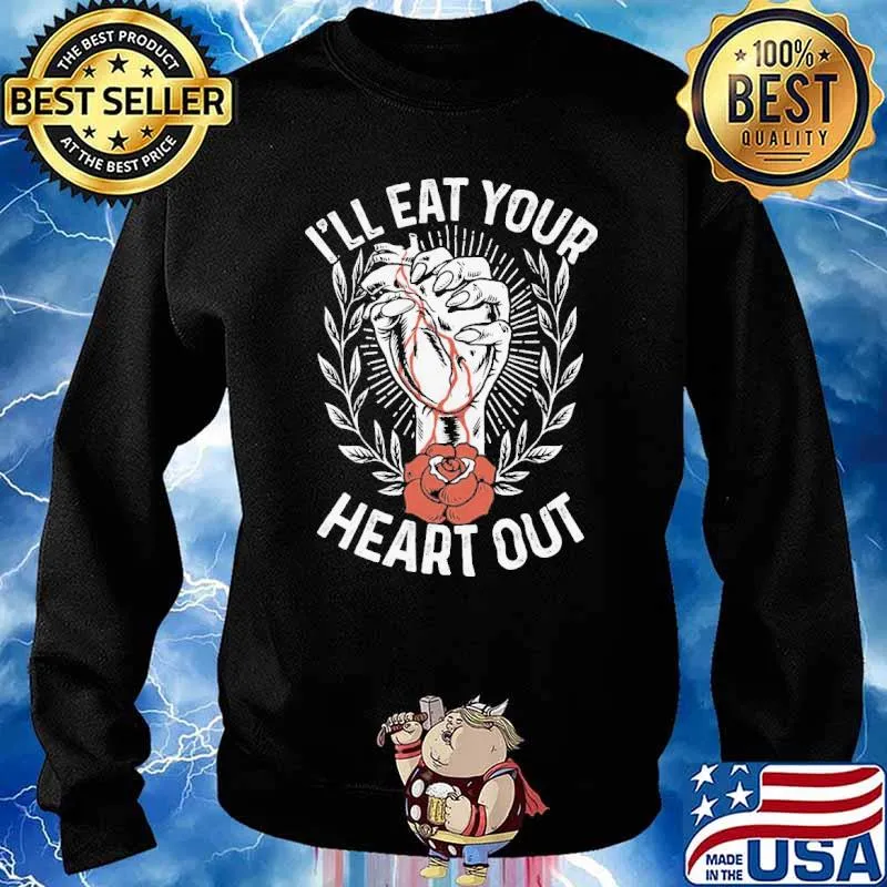 I'll eat your heart out rose s Sweater