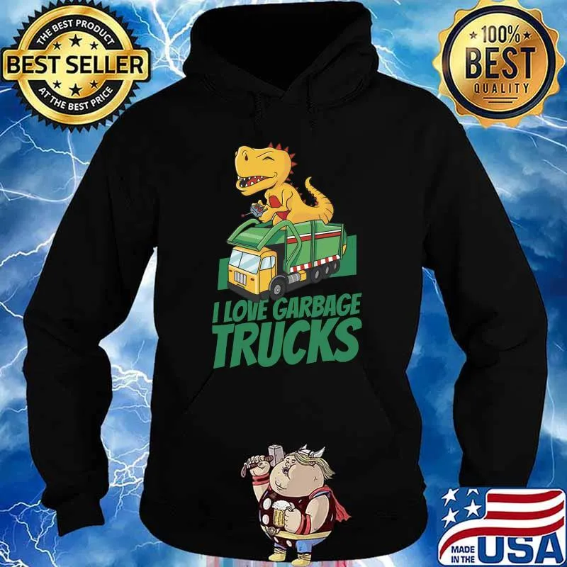 I Love Garbage Trucks T-Shirt Hoodie