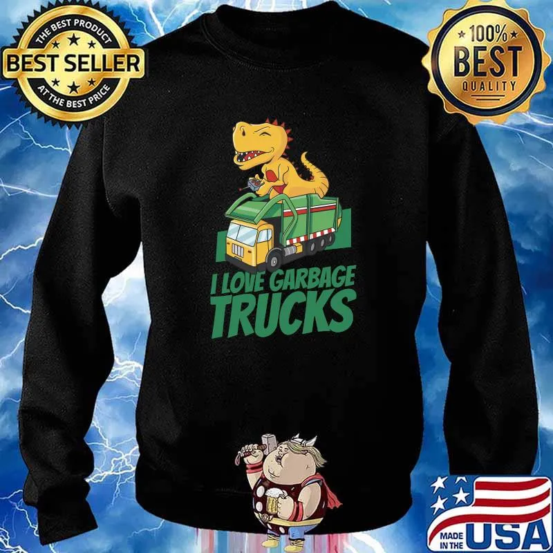 I Love Garbage Trucks T-Shirt Sweater