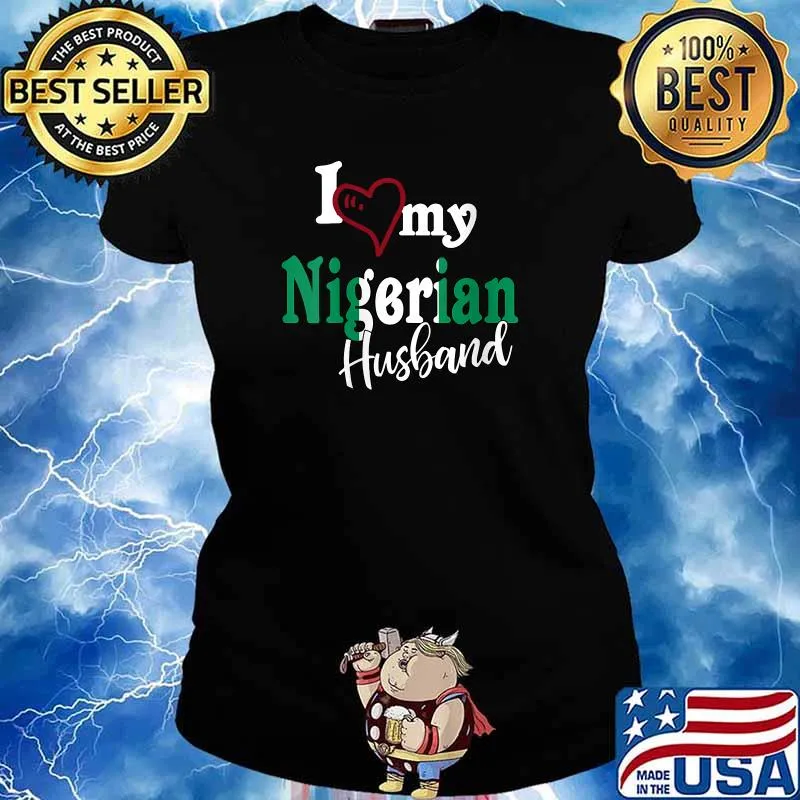 I Love My Nigerian Husband T-Shirt Ladies tee