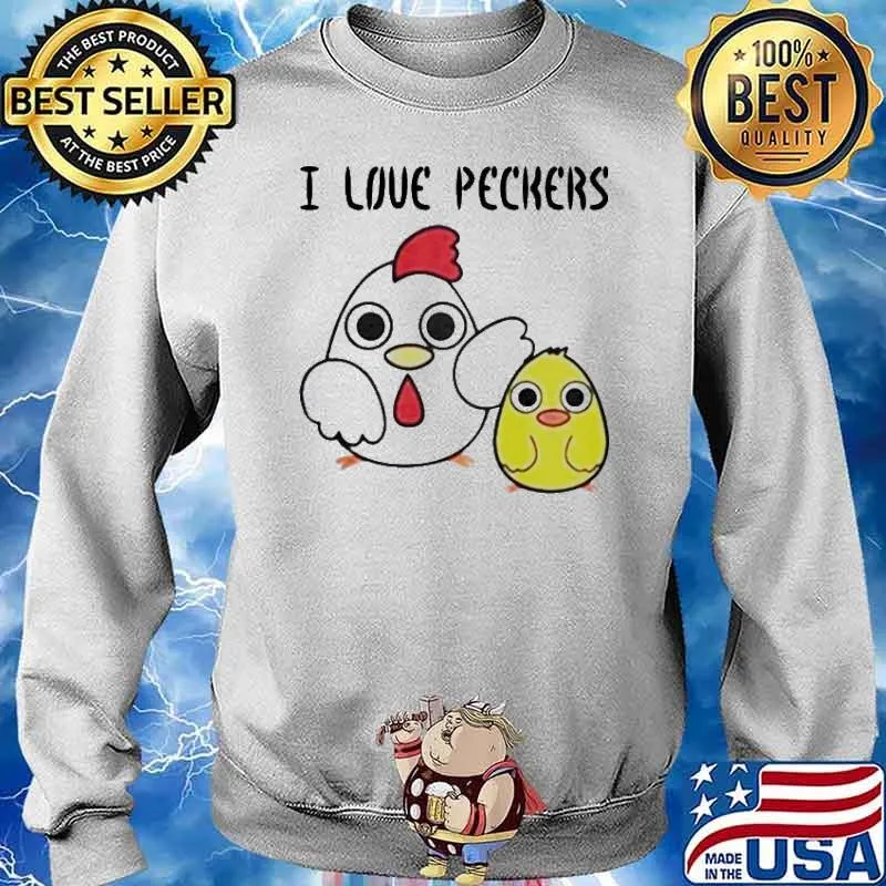 I love peckers s Sweater