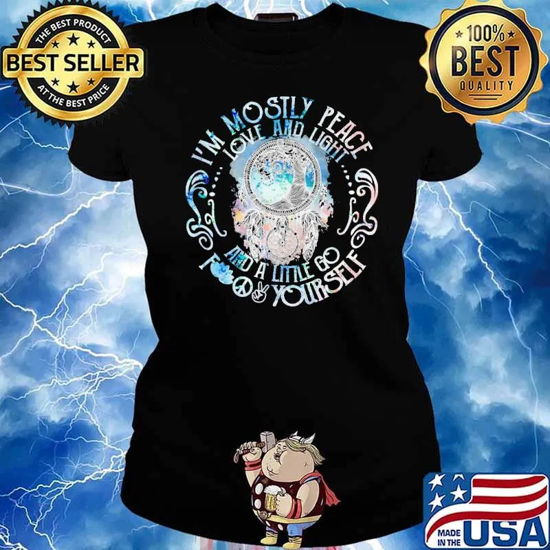 I'm Mosty Peace Love An Light And A Little Go Find yourself Dreamcatcher Vintage Shirt Ladies tee