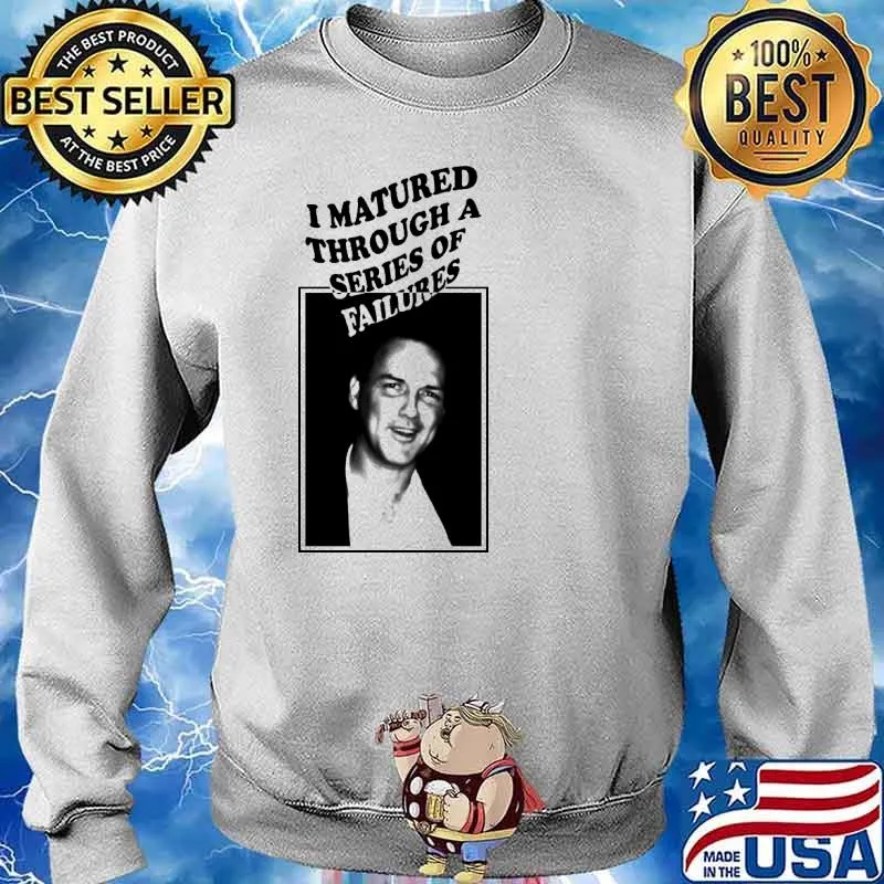 I matured through a series of failures s Sweater