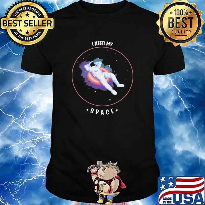 I Need Rocketed Into the 4th Dimension Space Shirt