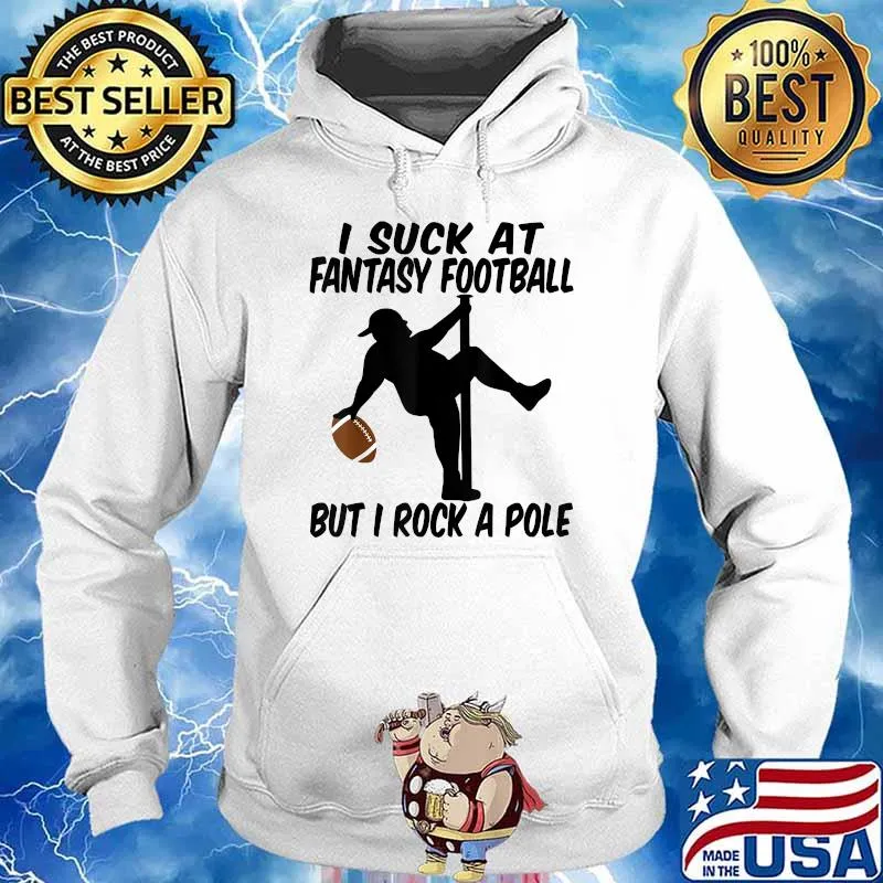 I Suck At Fantasy Football Loser, League Draft Pick Party T-Shirt Hoodie