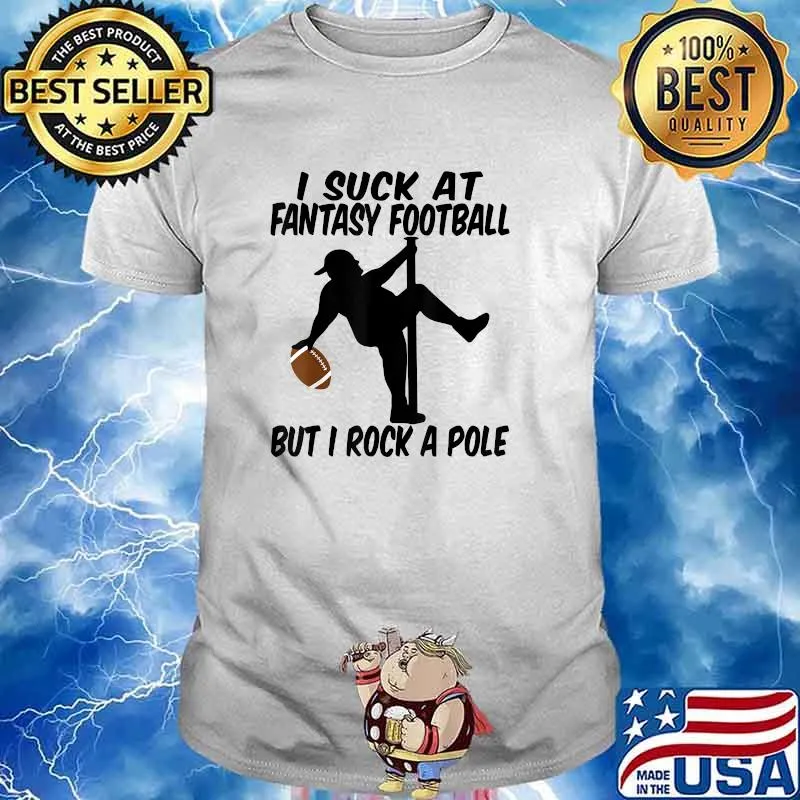 I Suck At Fantasy Football Loser, League Draft Pick Party T-Shirt