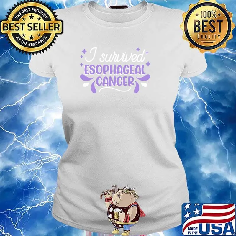 I Survived Esophageal Cancer Esophageal Cancer Survivor T-Shirt Ladies tee