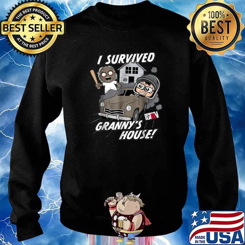 I survived grannys house T-Shirt Sweater