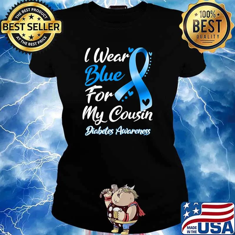 I Wear Blue For My Cousin Diabetes Awareness Ribbon T-Shirt Ladies tee
