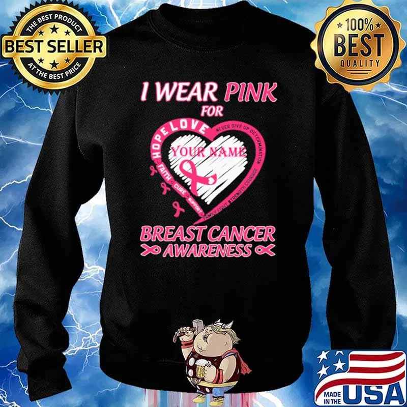 I Wear Pink For Breast Cancer Awareness Shirt Sweater