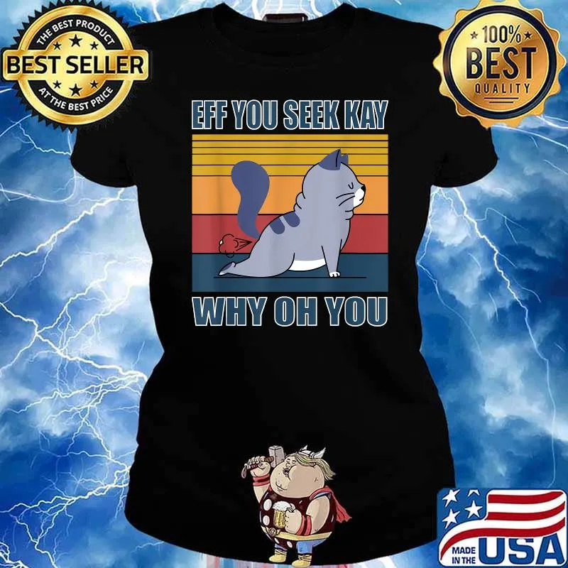 If you see kay why oh you yoga retro cat T-Shirt Ladies tee