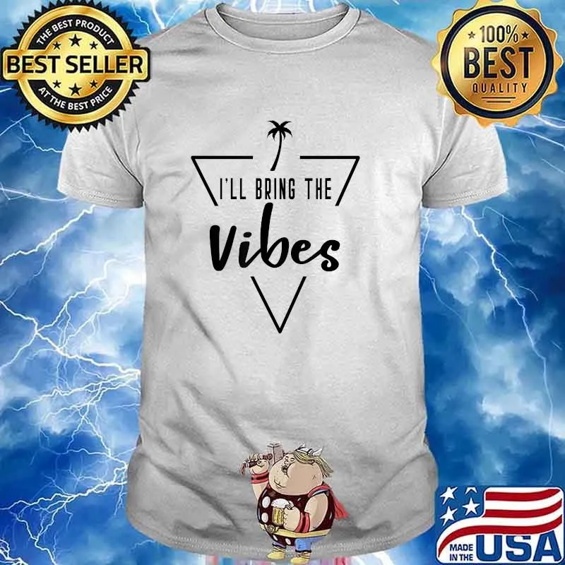 Ill Bring The Vibes - Palm Tree Bride Bridesmaid Beach T-Shirt