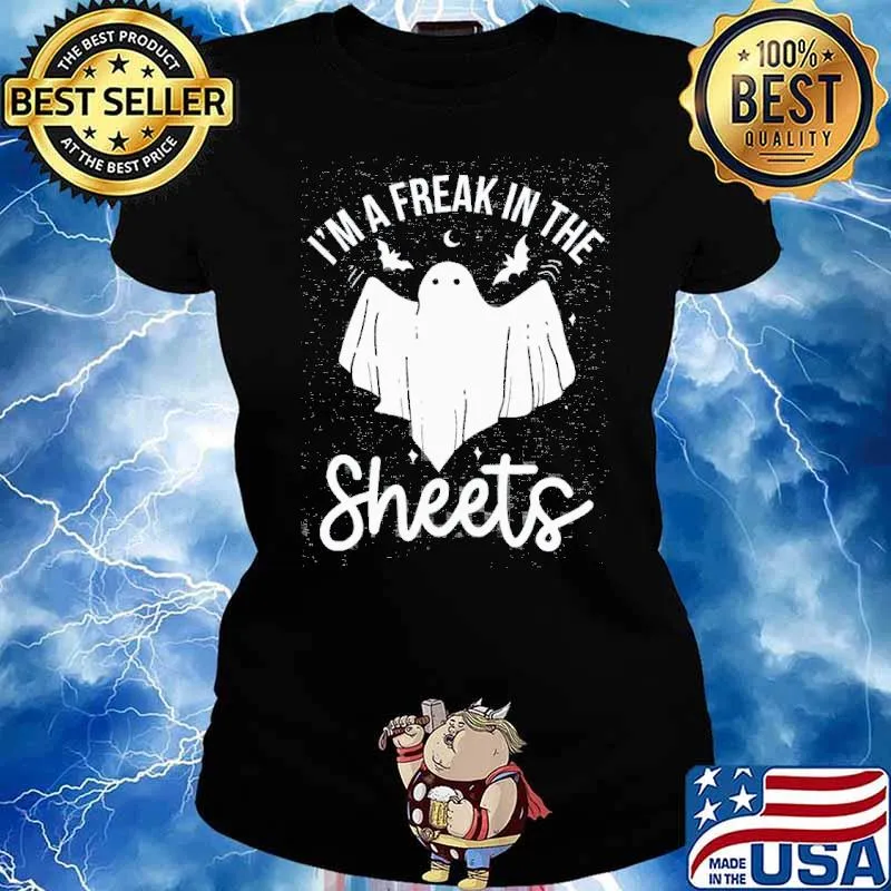 Im a freak in the sheets ghost s Ladies tee