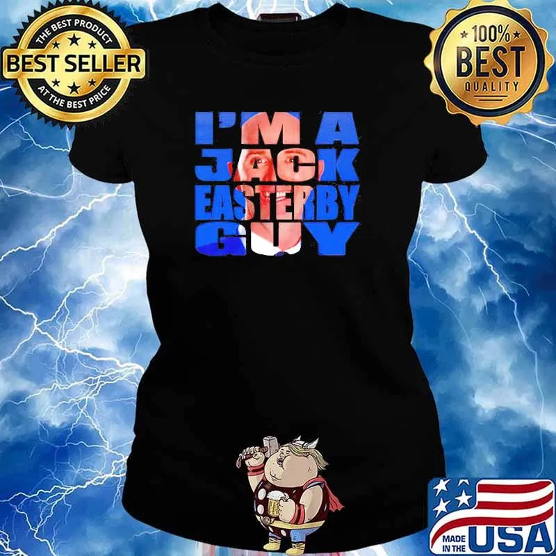I’m a Jack Easterby guy s Ladies tee