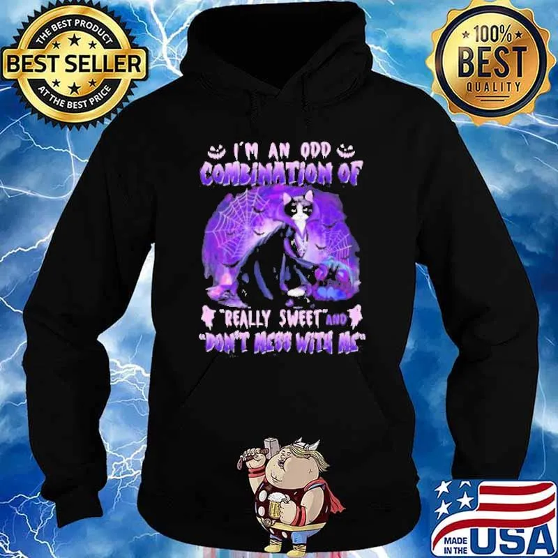 I’m An Odd Combination Of Really Sweet And Don’t Mess With Me Cat Witch Happy Halloween Shirt Hoodie