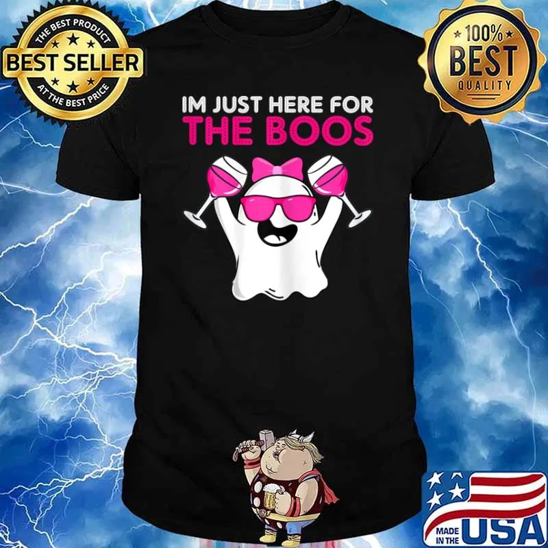 Im Just Here For The Boos Wine Halloween Shirt