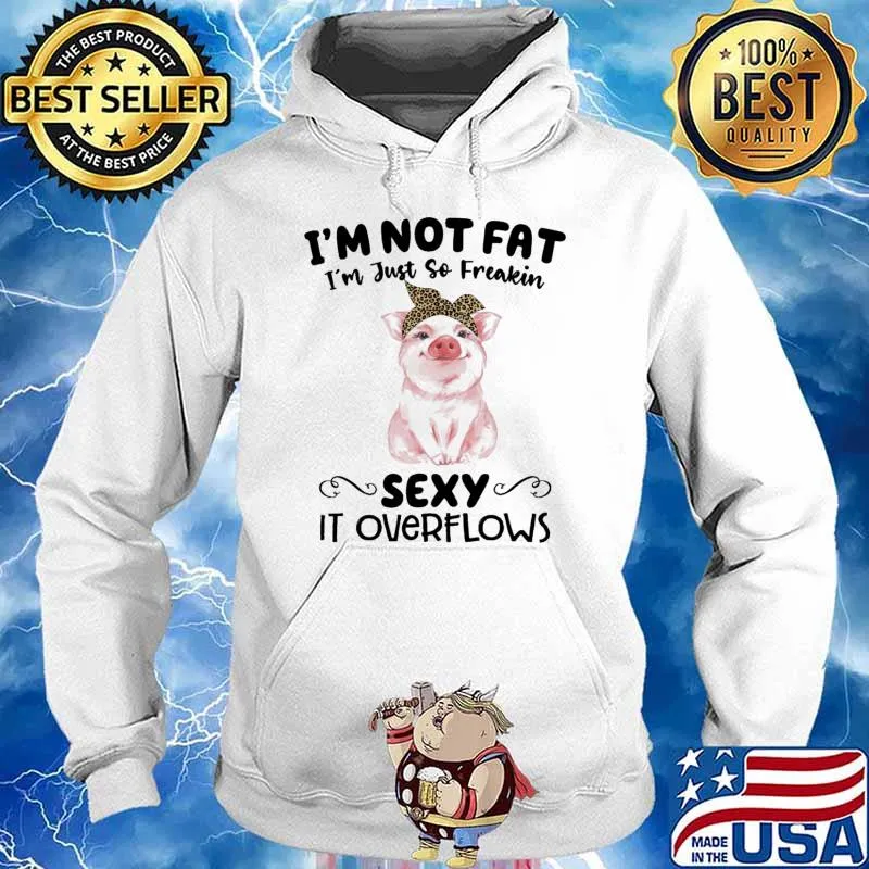 Im not fat im just so freakin sexy it overflows pif leopard ribbon s Hoodie