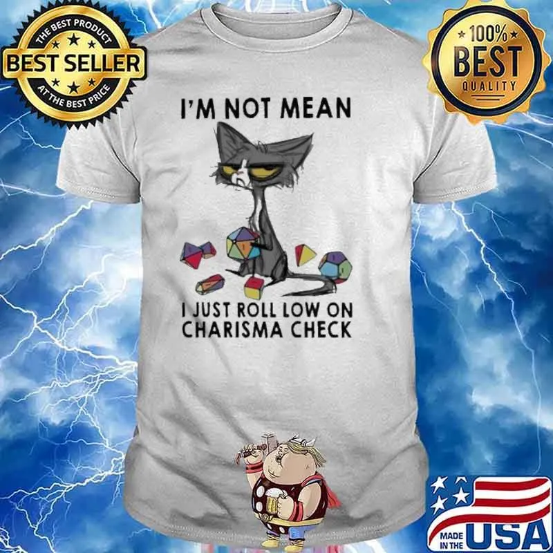 I’m Not Mean I Just Roll Low On Charisma Check Cat Hug Dnd shirt