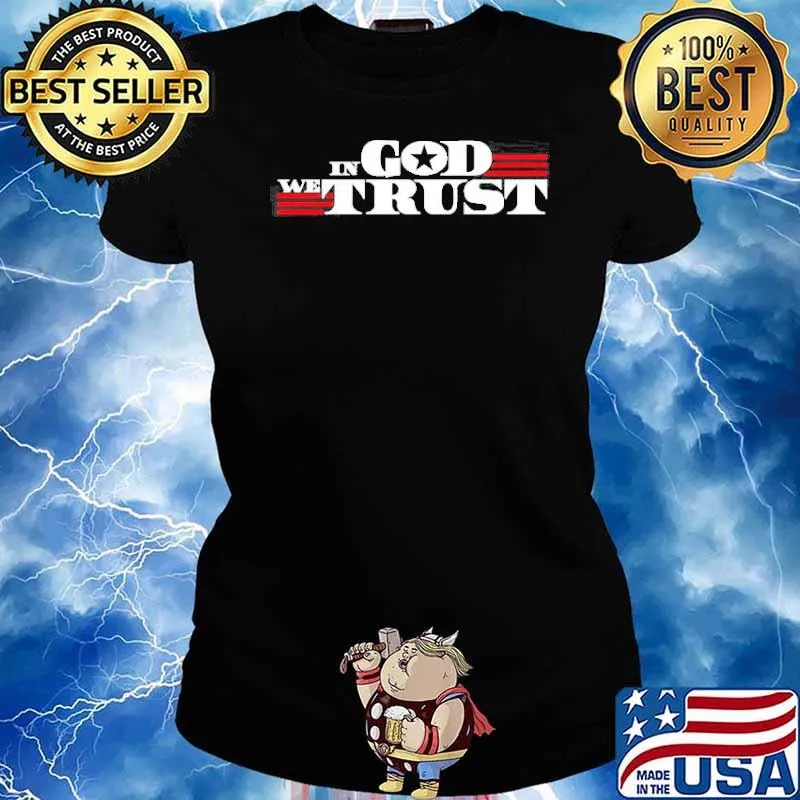 In god we trust s Ladies tee