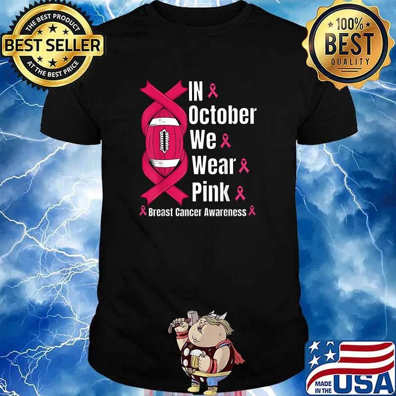 In October We Wear Pink Football Breast Cancer Awareness T-Shirt