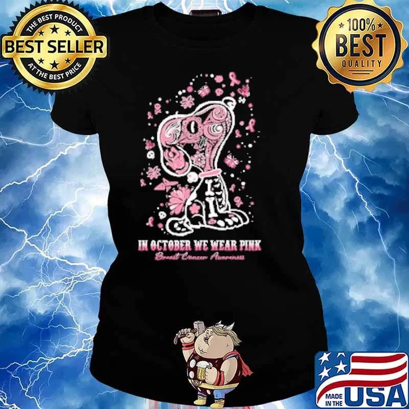 In October We Wear Pink For Breast Cancer Awareness snoopy s Ladies tee