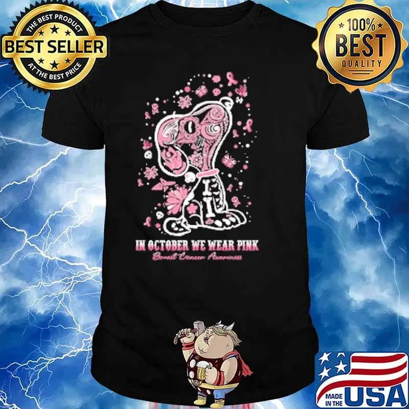 In October We Wear Pink For Breast Cancer Awareness snoopy shirt