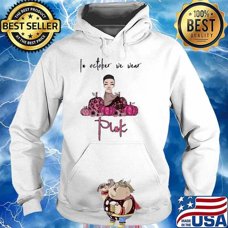 In October We Wear Pink Pumpkin Shirt Hoodie