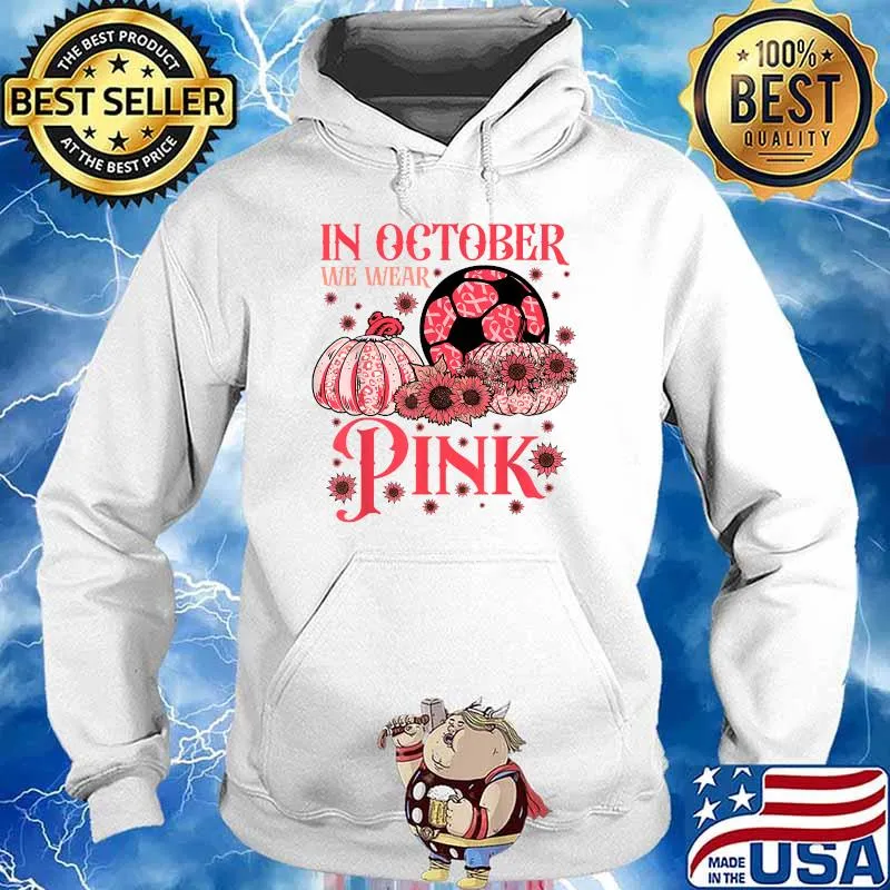 In October We Wear Pink PumPkin Sunflower Leopard Breast Cancer Awareness Soccer T-Shirt Hoodie
