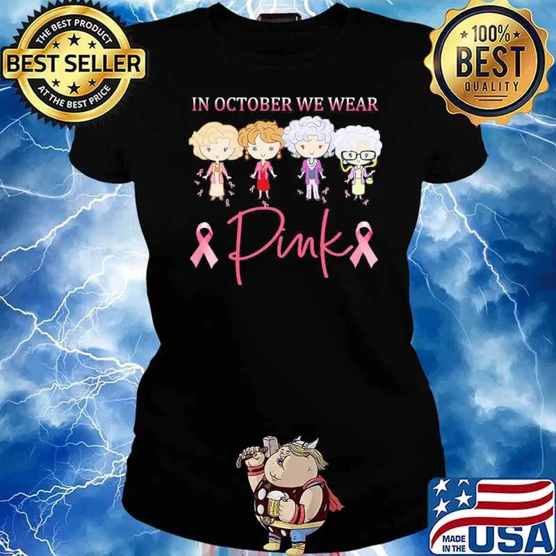 In october we wear pink the golden womans s Ladies tee