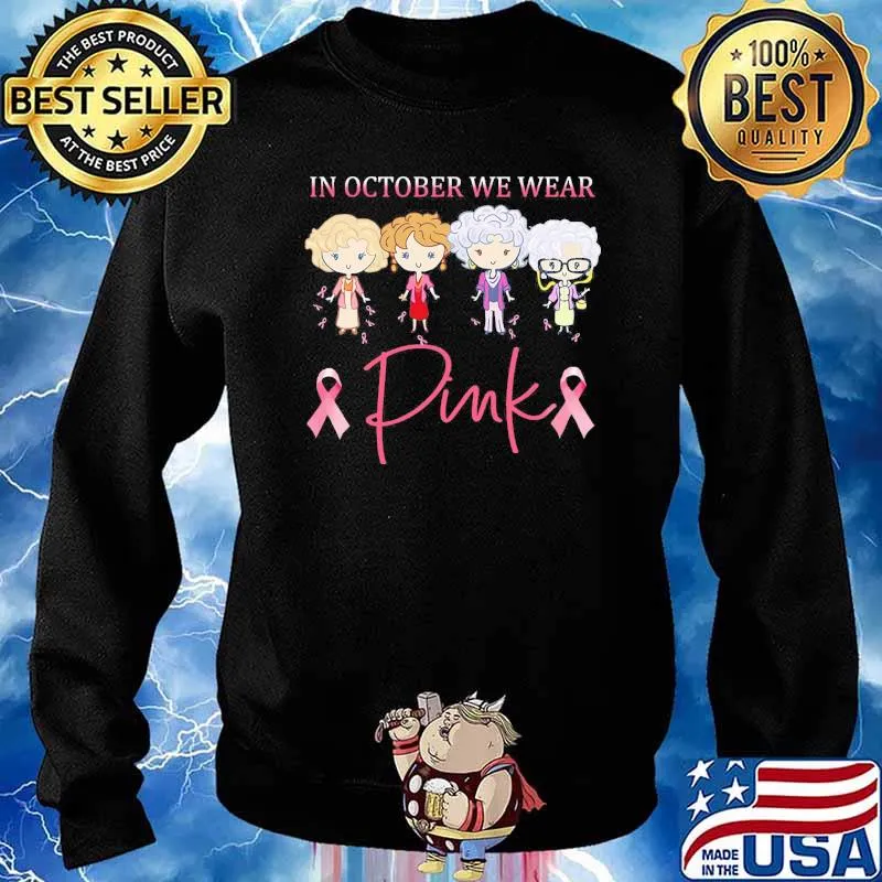 In october we wear pink the golden womans s Sweater
