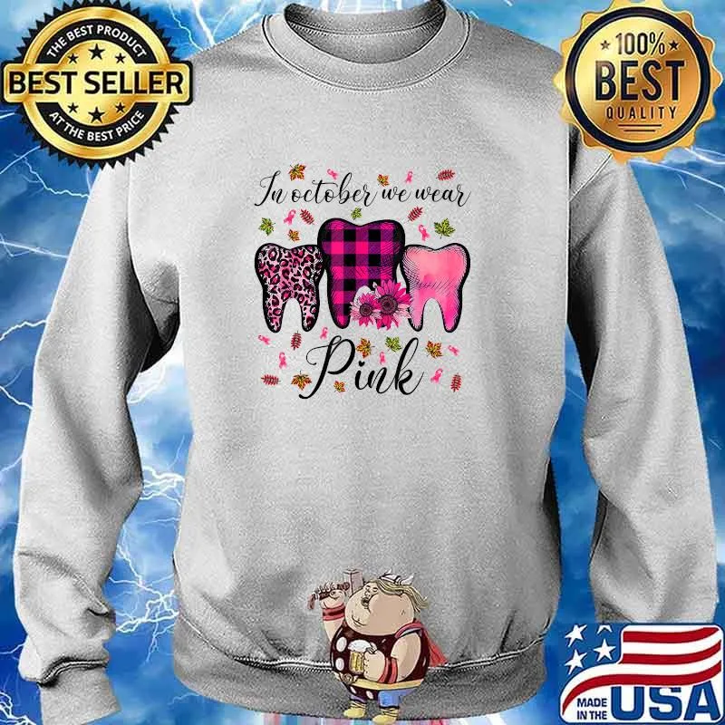 In October Wear Pink Sunflower Leopard Breast Cancer Dentist Dental Students T-Shirt Sweater