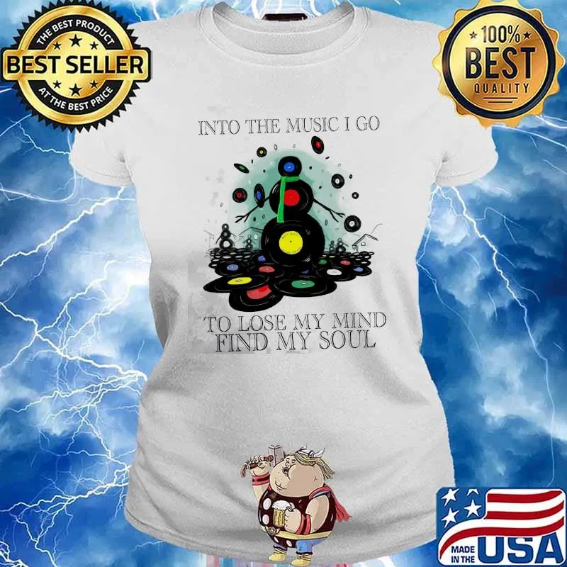 Into The Music I Go To Lose My Mind Find My Soul Shirt Ladies tee