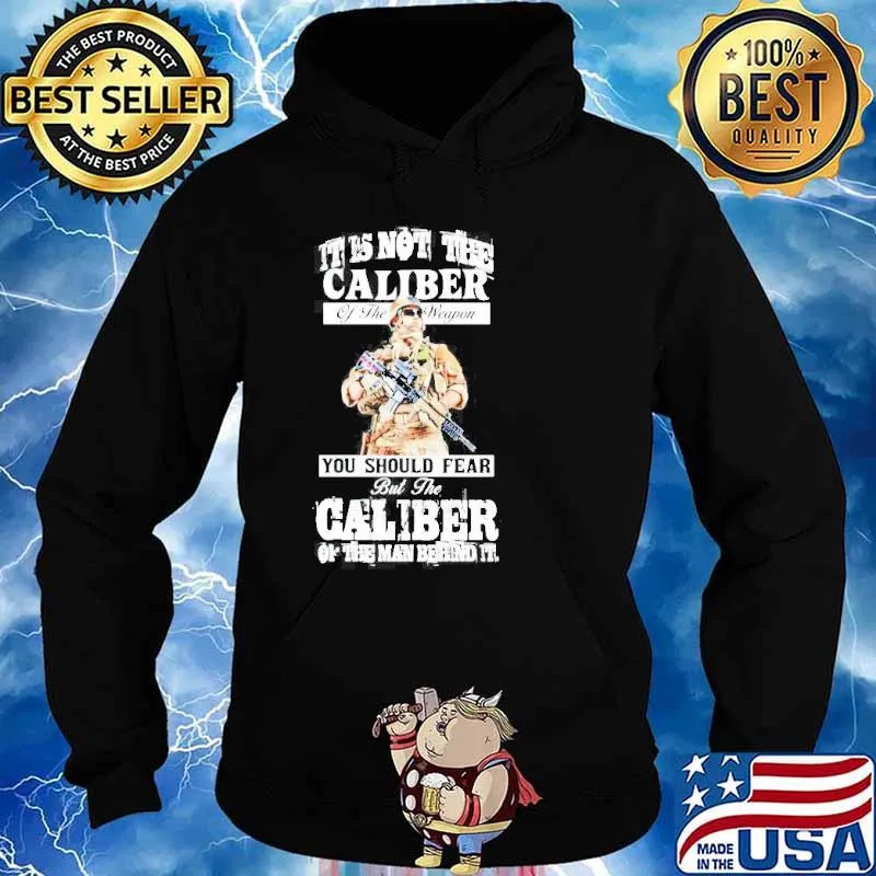 It is not the caliber of the weapon you should fear s Hoodie