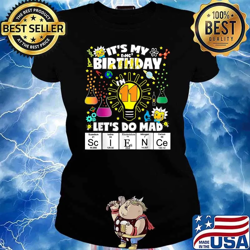 It's My Birthday Let's Do Mad Chemical Element Table T-Shirt Ladies tee