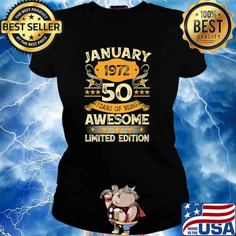 January 1972 50 years of being awesome limited edition T-Shirt Ladies tee