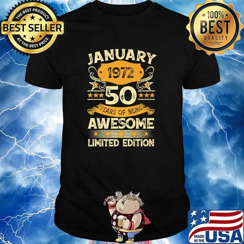 January 1972 50 years of being awesome limited edition T-Shirt