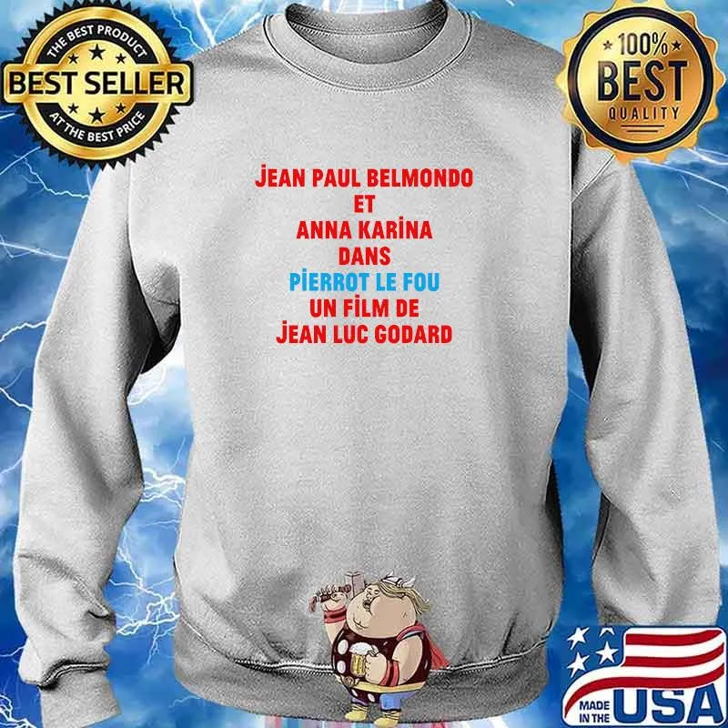 Jean Paul Belmondo Et Anna Karina Pierrot Le Fou Jean Luc Godard T-Shirt Sweater