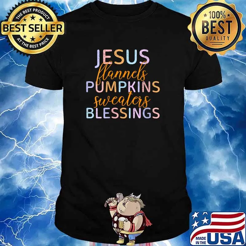 Jesus Blannels Pumpkins Fureaters Blessings T-Shirt