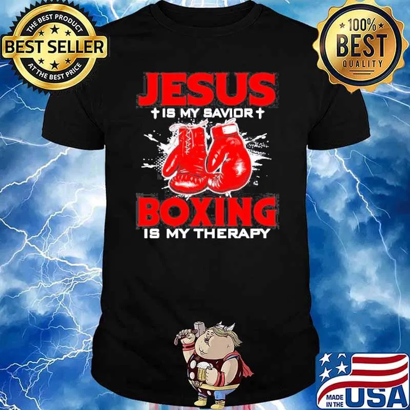 Jesus is my savior boxing is my therapy shirt